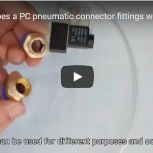 How does a PC pneumatic connector fittings works?